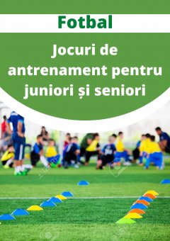 Jocuri de antrenament pentru juniori și seniori