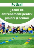 Jocuri de antrenament pentru juniori și seniori